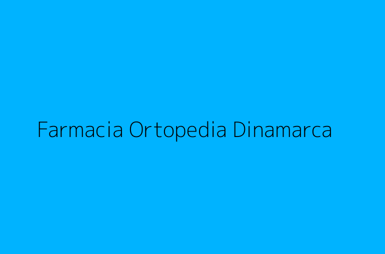 Farmacia Ortopedia Dinamarca